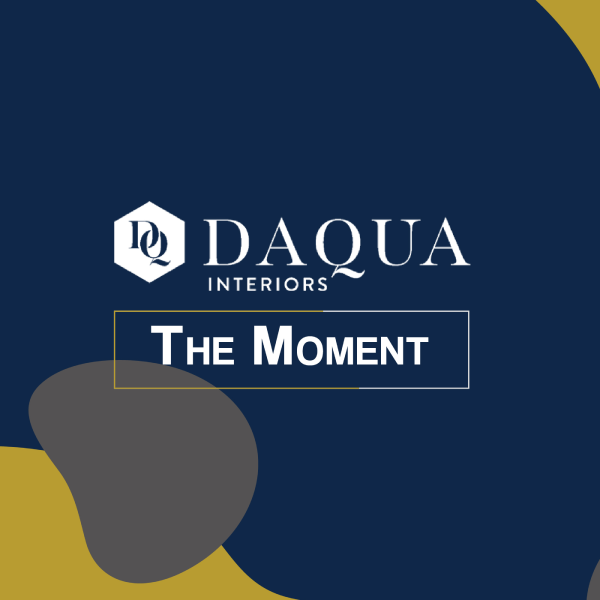 Discover Our Story | Daqua Interiors